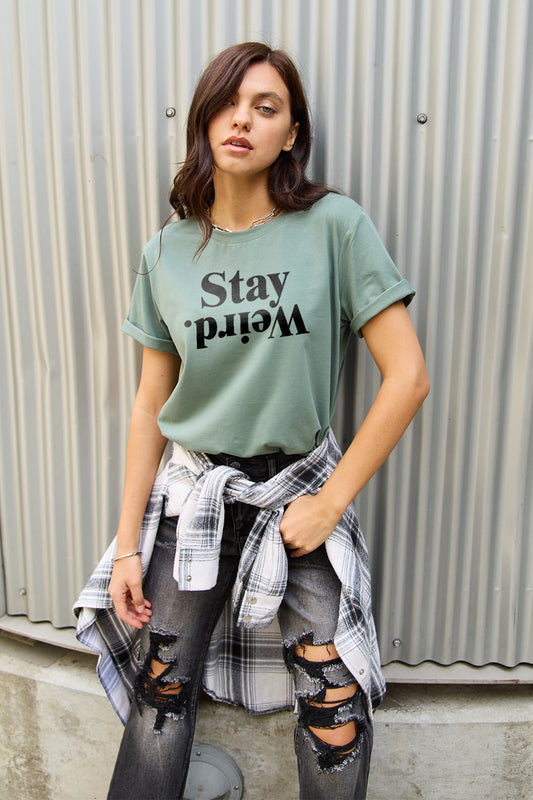 Stay Weird - T-Shirt
